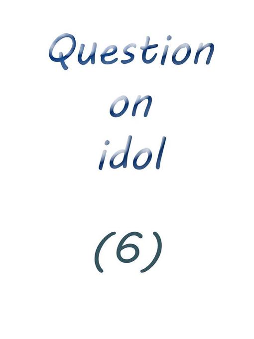 Title details for question on idol (6) by Farah solomon - Available